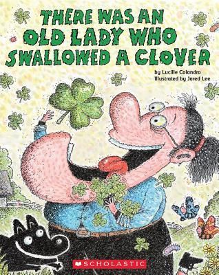 [9780545352222] THERE WAS AN OLD LADY WHO SWALLOWED A CLOVER!