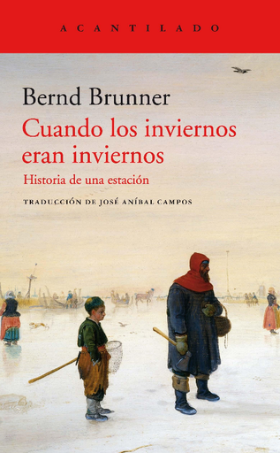 [9788417902230] CUANDO LOS INVIERNOS ERAN INVIERNOS