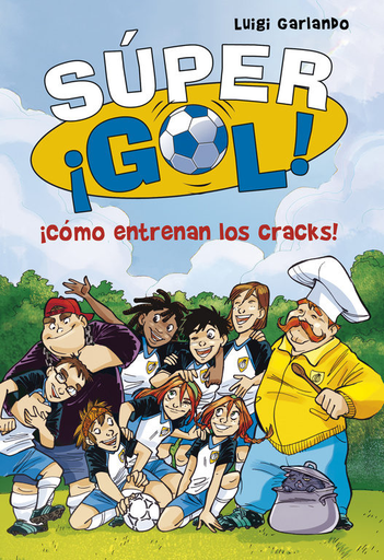 [9788490434550] SÚPER ¡GOL! 6: ¡CÓMO ENTRENAN LOS CRACKS!