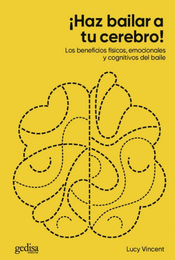 [9788417835873] ¡HAZ BAILAR A TU CEREBRO!