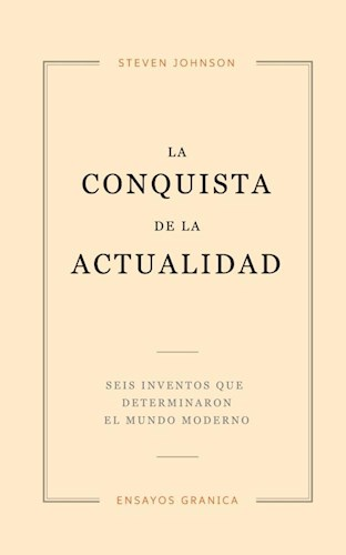[9789506419721] LA CONQUISTA DE LA ACTUALIDAD