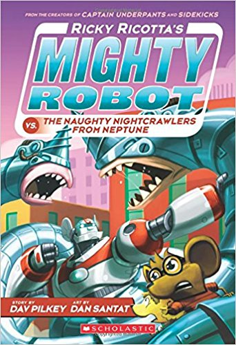 [9780439377096] RICKY RICOTTA'S MIGHTY ROBOT VS. THE NAUGHTY NIGHTCRAWLERS FROM NEPTUNE