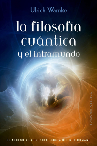 [9788491114666] LA FILOSOFÍA CUÁNTICA Y EL INTRAMUNDO