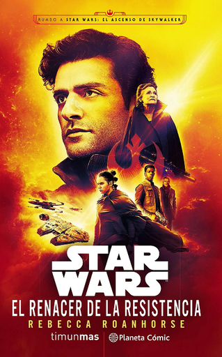 [9788491740681] STAR WARS: EL RENACER DE LA RESISTENCIA