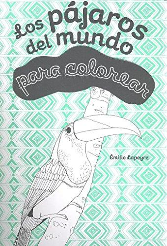 [9788494400940] LOS PÁJAROS DEL MUNDO