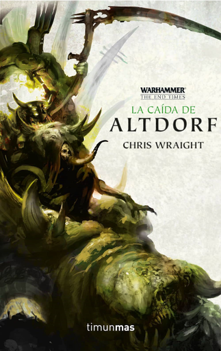 [9788445004395] WARHAMMER, THE END TIMES (2 de 5): LA CAÍDA DE ALTDORF