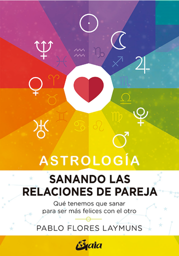 [9788484458234] ASTROLOGÍA: SANANDO LAS RELACIONES DE PAREJA