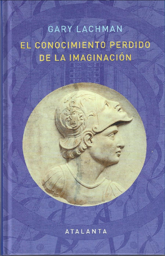 [9788412074338] EL CONOCIMIENTO PERDIDO DE LA IMAGINACIÓN