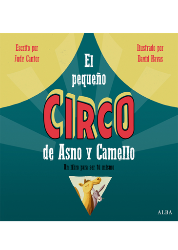 [9788490651759] EL PEQUEÑO CIRCO DE ASNO Y CAMELLO