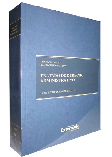 [9789587102536] TRATADO DE DERECHO ADMINISTRATIVO III