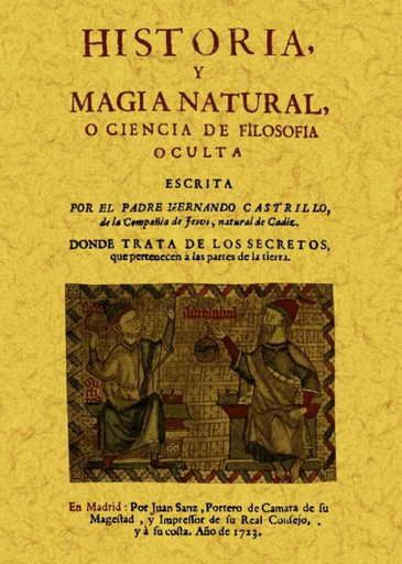 [9788497618991] HISTORIA Y MAGIA NATURAL O CIENCIA DE FILOSOFÍA OCULTA