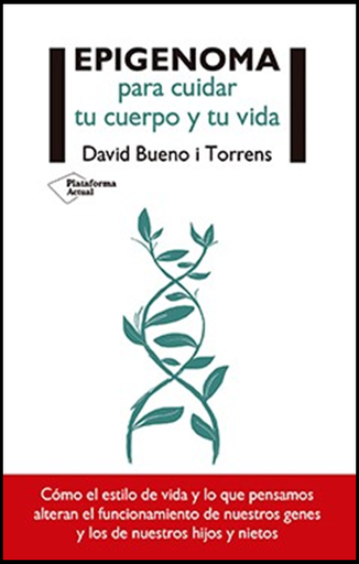 [9788417376437] EPIGENOMA PARA CUIDAR TU CUERPO Y TU VIDA