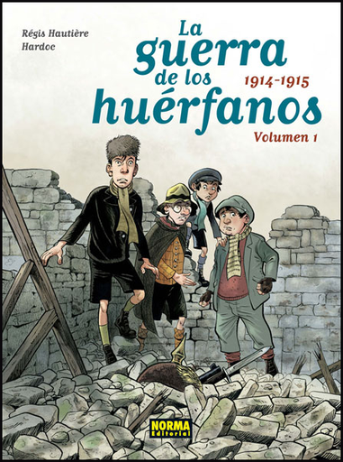 [9788467928563] LA GUERRA DE LOS HUÉRFANOS (1914-1915)