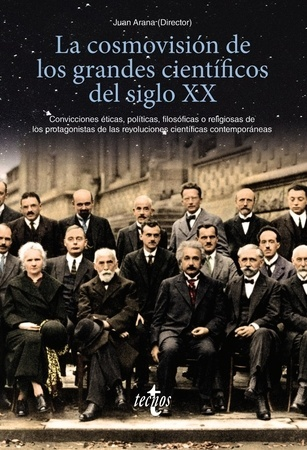 [9788430979073] LA COSMOVISIÓN DE LOS GRANDES CIENTÍFICOS DEL SIGLO XX
