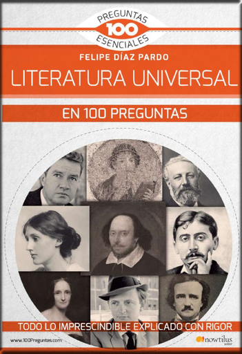 [9788499679969] LA LITERATURA UNIVERSAL EN 100 PREGUNTAS