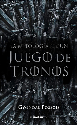 [9788445008980] LA MITOLOGÍA SEGÚN JUEGO DE TRONOS