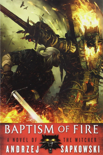 [9780316219181] GERALT OF RIVIA 05: BAPTISM OF FIRE