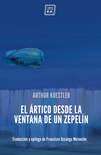 [9788417678043] EL ÁRTICO DESDE LA VENTANA DE UN ZEPELÍN
