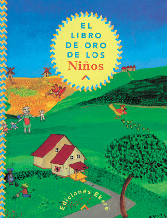 [9788493776794] EL LIBRO DE ORO DE LOS NIÑOS