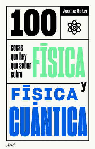 [9788434432086] 100 COSAS QUE HAY QUE SABER SOBRE FÍSICA Y FÍSICA CUÁNTICA