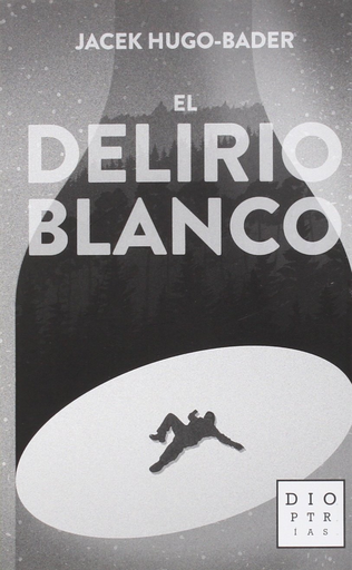 [9788494297366] EL DELIRIO BLANCO