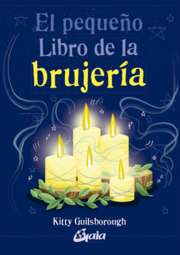 [9788484458555] EL PEQUEÑO LIBRO DE LA BRUJERÍA