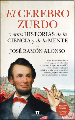[9788417547127] EL CEREBRO ZURDO Y OTRAS HISTORIAS DE LA CIENCIA Y DE LA MENTE