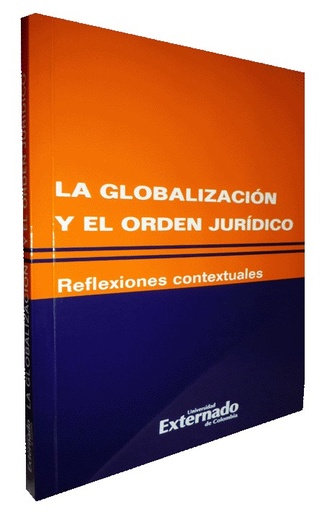 [9789587103069] LA GLOBALIZACIÓN Y EL ORDEN JURÍDICO