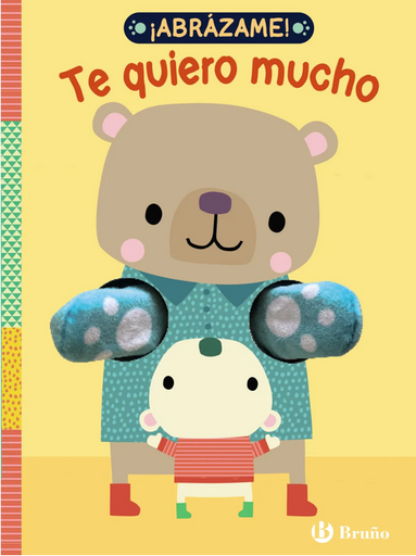 [9788469666722] ¡ABRÁZAME!: TE QUIERO MUCHO