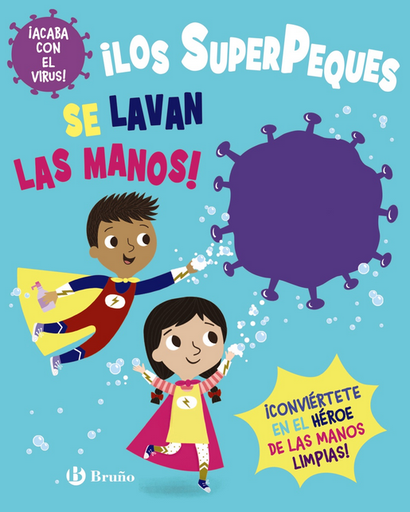 [9788469663424] ¡LOS SUPERPEQUES SE LAVAN LAS MANOS!