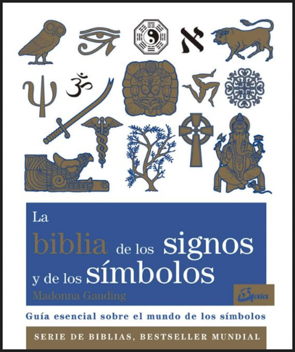 [9788484456940] LA BIBLIA DE LOS SIGNOS Y DE LOS SÍMBOLOS