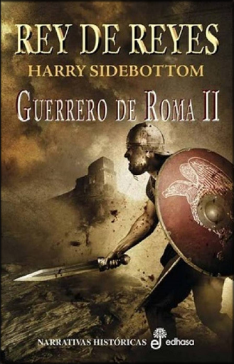 [9788435062046] Guerrero de Roma II: REY DE REYES