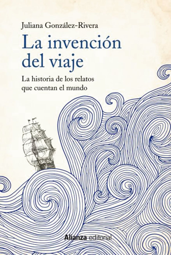 [9788491814627] LA INVENCIÓN DEL VIAJE