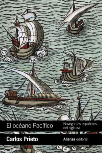 [9788491814986] EL OCÉANO PACÍFICO: NAVEGANTES ESPAÑOLES DEL SIGLO XVI