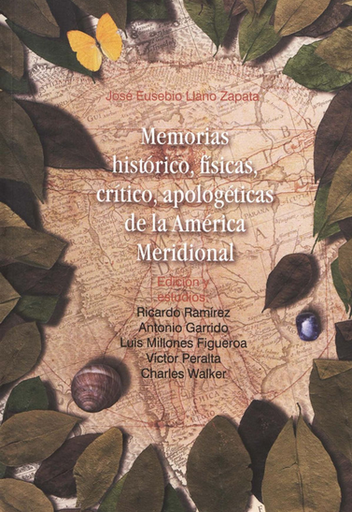 [9789972623349] MEMORIAS HISTÓRICO, FÍSICAS, CRÍTICO, APOLOGÉTICAS DE LA AMÉRICA MERIDIONAL