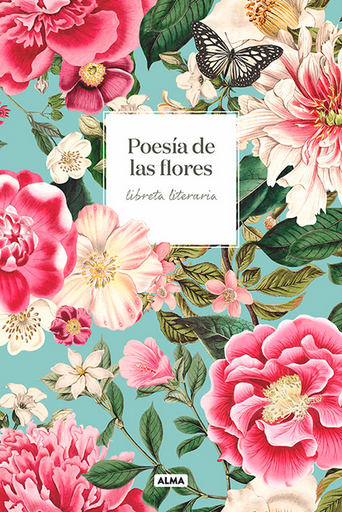 [8437018304622] LIBRETA LITERARIA: POESÍA DE LAS FLORES