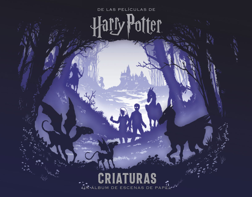 [9788467933024] HARRY POTTER: UN ÁLBUM DE ESCENAS DE PAPEL - Criaturas