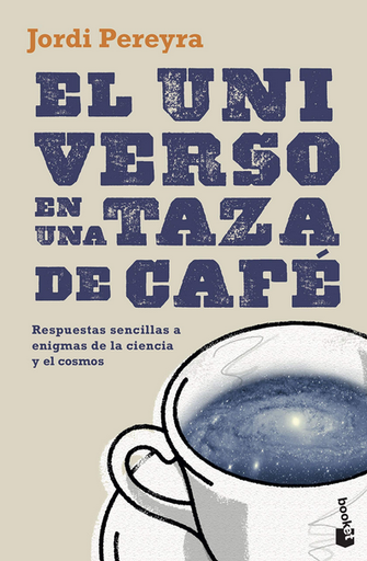 [9788408230465] EL UNIVERSO EN UNA TAZA DE CAFÉ