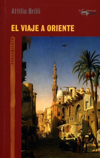 [9788477748182] EL VIAJE A ORIENTE
