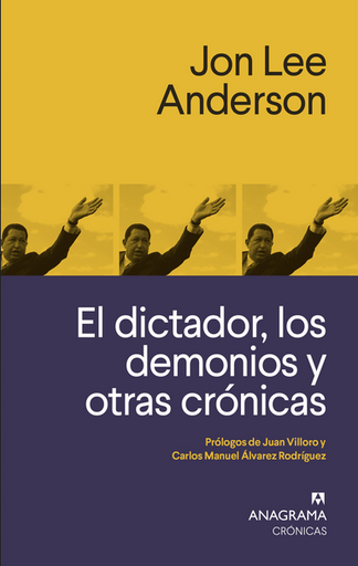[9788433926258] EL DICTADOR, LOS DEMONIOS Y OTRAS CRÓNICAS