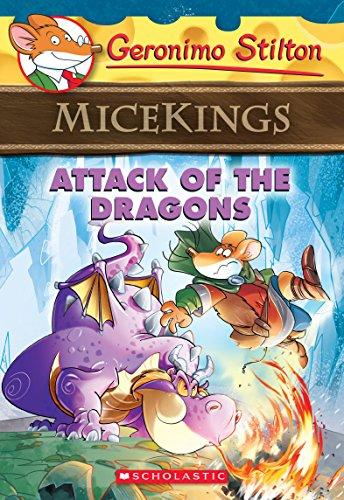 [9780545872386] GERONIMO STILTON: MICEKINGS: ATTACK OF THE DRAGONS