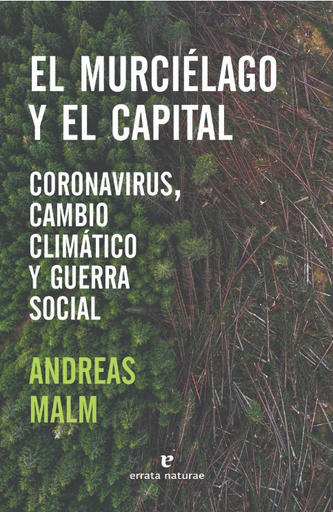 [9788417800680] EL MURCIÉLAGO Y EL CAPITAL