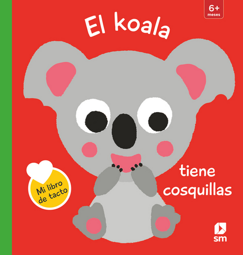 [9788413188492] EL KOALA TIENE COSQUILLAS