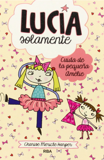 [9788427208186] LUCÍA SOLAMENTE: CUIDA DE LA PEQUEÑA AMELIE