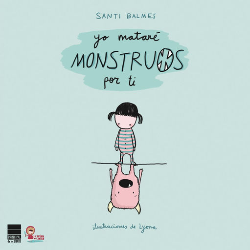 [9788493897888] YO MATARÉ MONSTRUOS POR TI