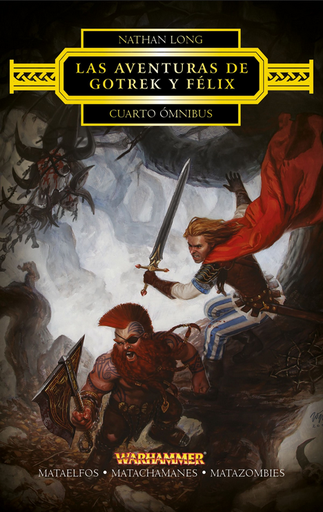 [9788445003862] LAS AVENTURAS DE GOTREK Y FÉLIX OMNIBUS 04 (de 4)