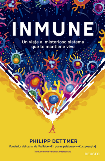 [9788423433537] INMUNE: Un viaje al misterioso sistema que te mantiene vivo
