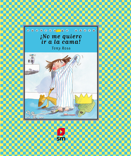 [9788467592016] ¡NO ME QUIERO IR A LA CAMA!