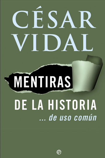 [9788497345644] MENTIRAS DE LA HISTORIA... DE USO COMÚN