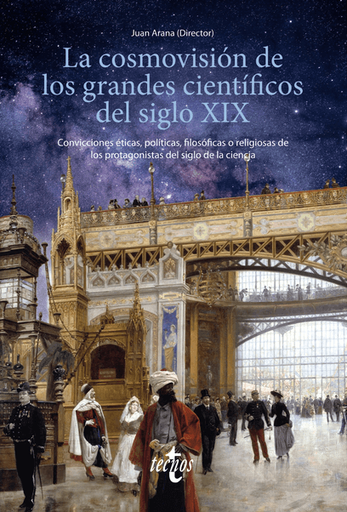 [9788430982080] LA COSMOVISIÓN DE LOS GRANDES CIENTÍFICOS DEL SIGLO XIX